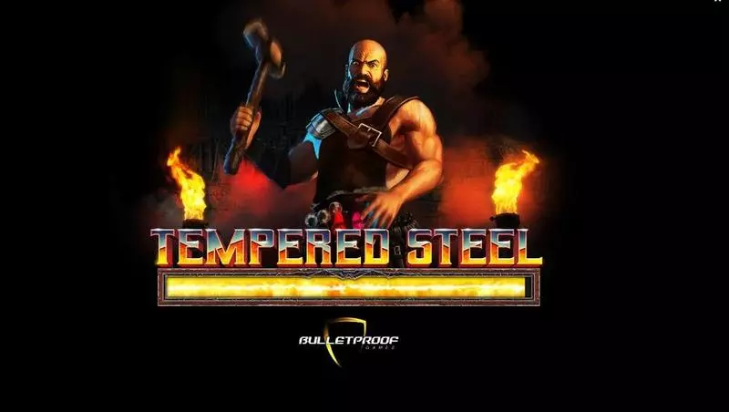 Tempered Steel Bulletproof Games Slot Info and Rules